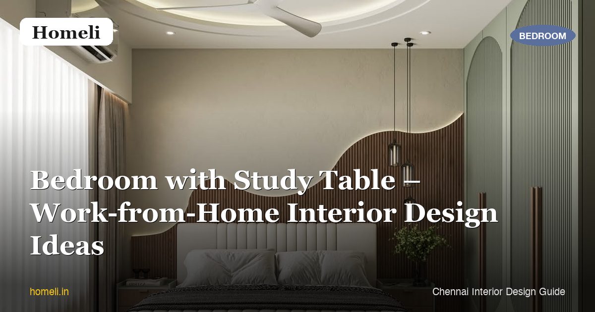 Bedroom with Study Table – Work-from-Home Interior Design Ideas