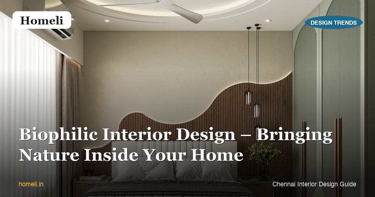 Biophilic Interior Design – Bringing Nature Inside Your Home