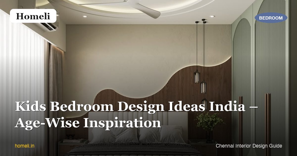 Kids Bedroom Design Ideas India – Age-Wise Inspiration