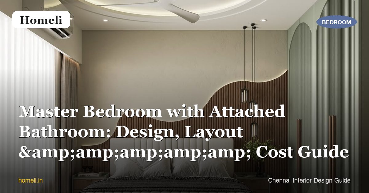 Master Bedroom with Attached Bathroom Design Ideas