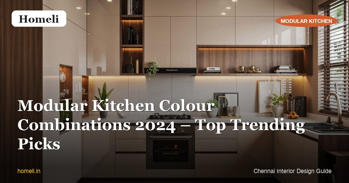 Modular Kitchen Colour Combinations 2024 – Top Trending Picks