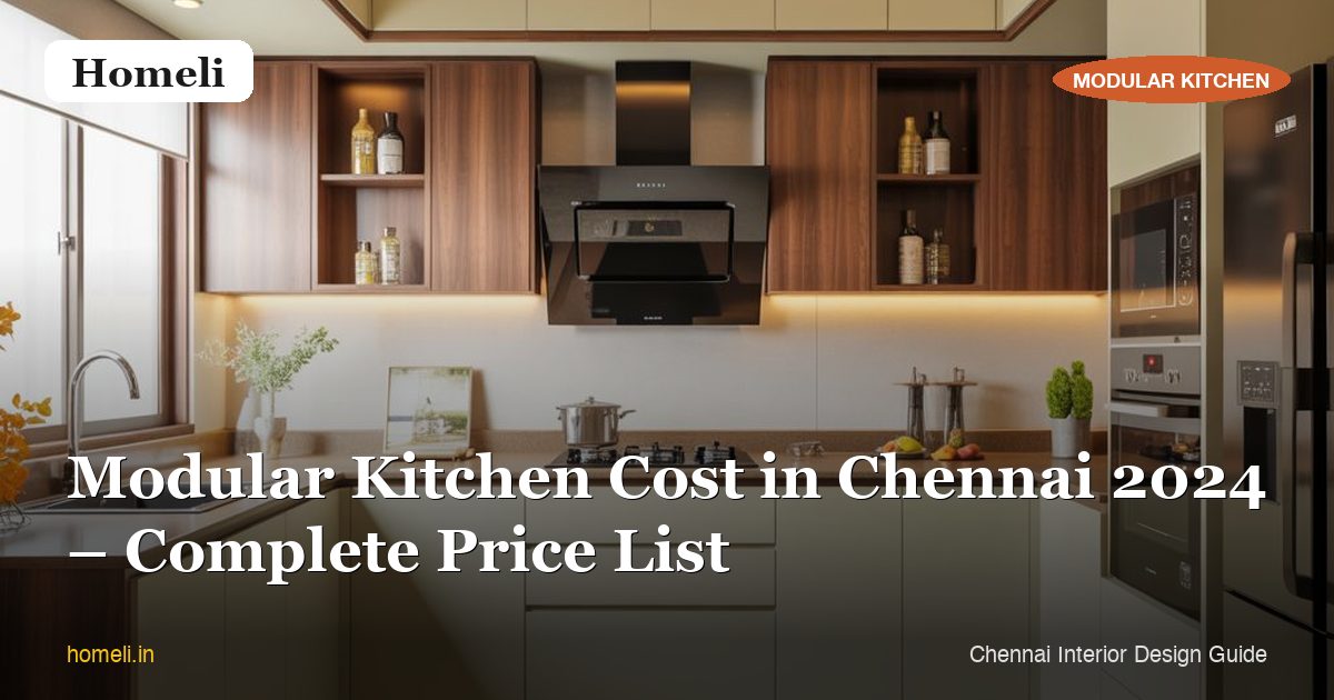 Modular Kitchen Cost in Chennai 2024 – Complete Price List