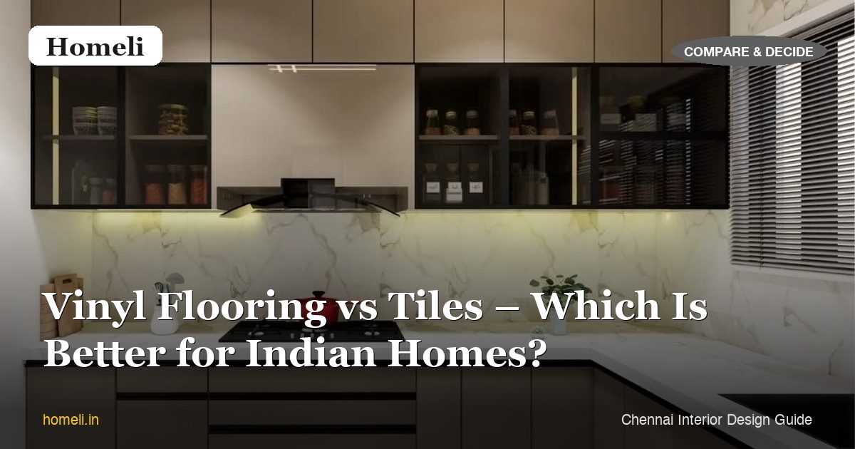 Vinyl Flooring vs Tiles – Which Is Better for Indian Homes?